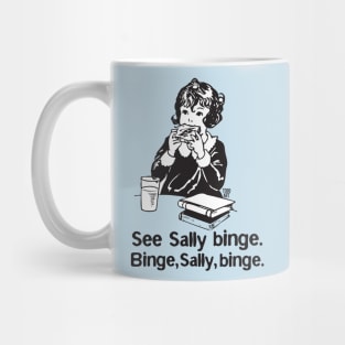 SEE SALLY BINGE Mug